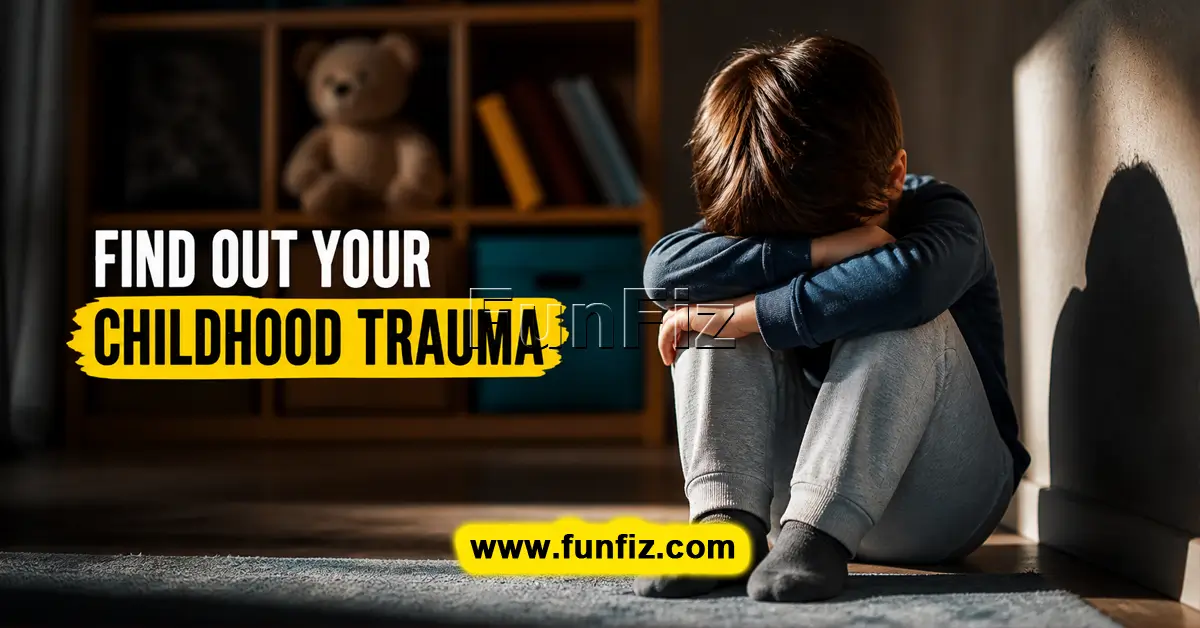 Scopri il tuo trauma infantile