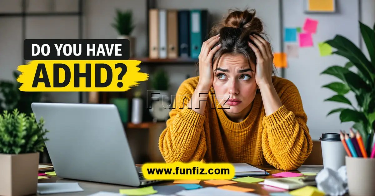 Hai l'ADHD?