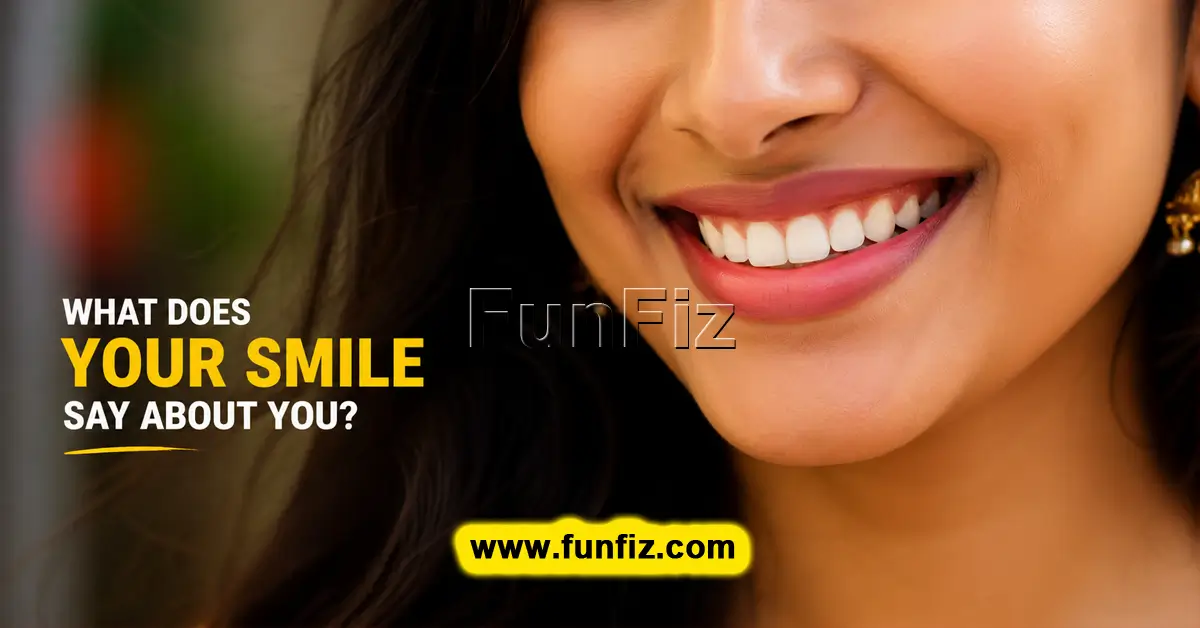 Cosa dice il tuo sorriso su di te?