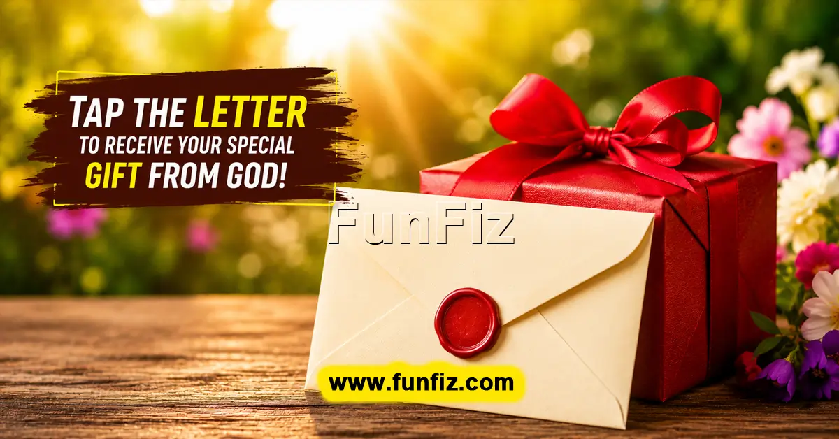 Tap The Letter To Receive Your Special Gift From God!